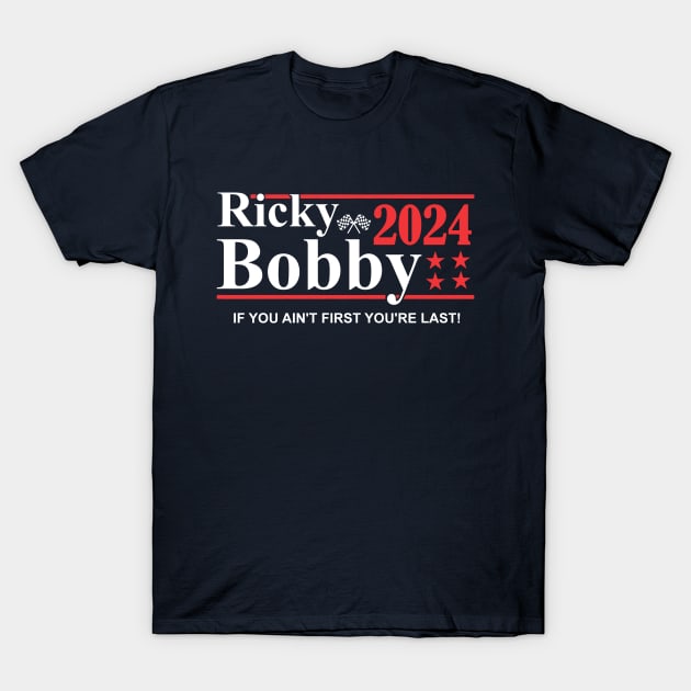 Ricky Bobby 2024 T-Shirt by Bigfinz